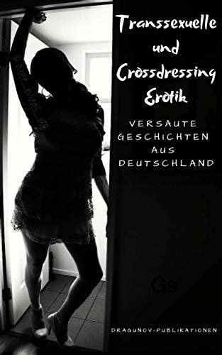 crossdresser geschichten|(Eigene) Berichte und Geschichten .